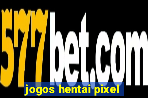 jogos hentai pixel